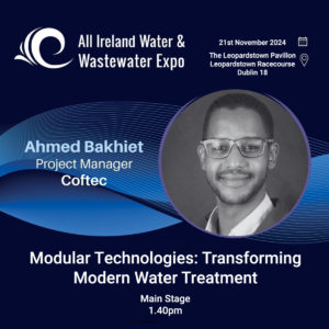 Ahmed Bakhiet of Coftec will present on Modularisation at the Water Wastewater Expo - November 2024